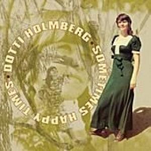 holmberg, dotti: sometimes happy times
