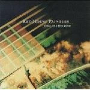 red house painters: songs for a blue guitar