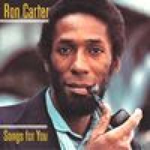 ron carter: songs for you