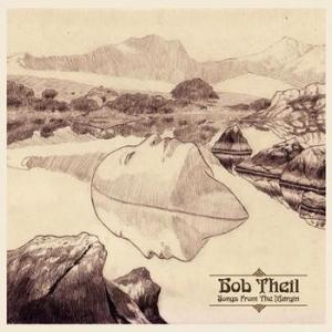 bob theil: songs from the margin