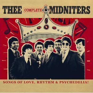 the midniters: songs of love rhythm and psychedelica - thee complete midniters