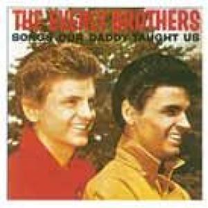 the everly brothers: songs our daddy taught us