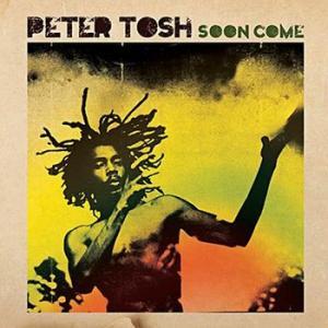 peter tosh: soon come