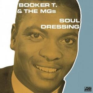 booker t and the mg s: soul dressing