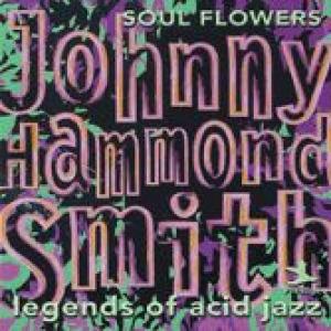 johnny 'hammond' smith: soul flowers