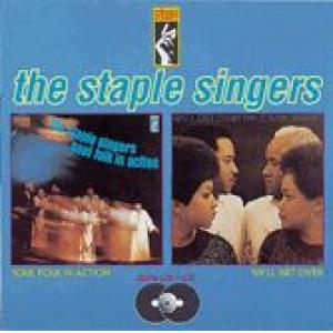 the staple singers: soul folk in action / we'll get over