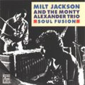 milt jackson/monty alexander: soul fusion