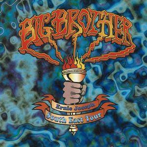 big brother & ernie joseph: south east tour