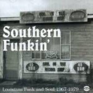various: southern funkin' ~louisiana funk and soul 1967-1979