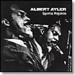 albert ayler: spirits rejoice