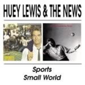 huey lewis: sports/small world