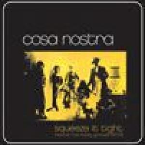 cosa nostra: squeeze it tight