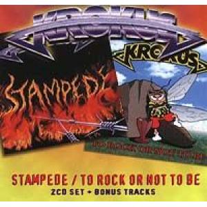 krokus: stampede / to rock or not to be