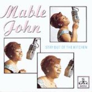 mable john: stay out of the kitchen