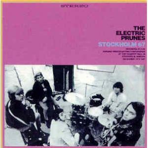 electric prunes: stockholm 67