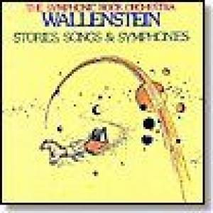 wallenstein: stories, songs and symphonies