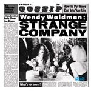 wendy waldman: strange company