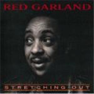 red garland: stretching out