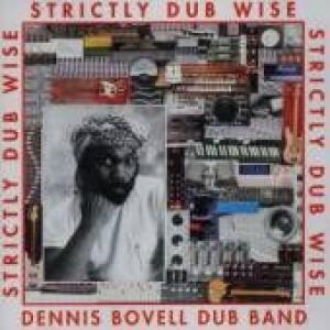 bowell, denis: strictly dubwise