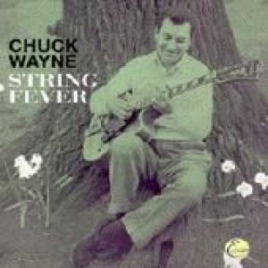 wayne, chuck: string fever