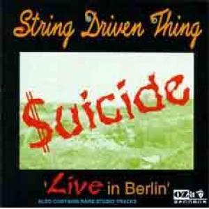 string driven thing: suicide - live in berlin