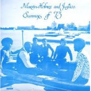 marvin holmes and justice: summer of 73