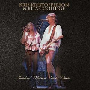 kris kristofferson & rita coolidge: sunday mornin' comin' down