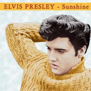 elvis presley: sunshine