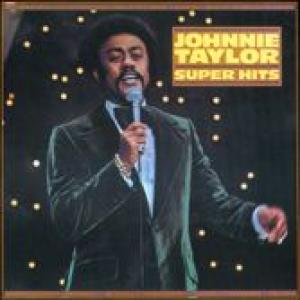 johnnie taylor: super hits