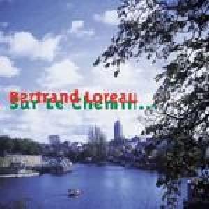 loreau, bertrand: sur le chemin