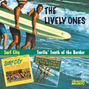 lively ones: surf city/surfin' south of the border