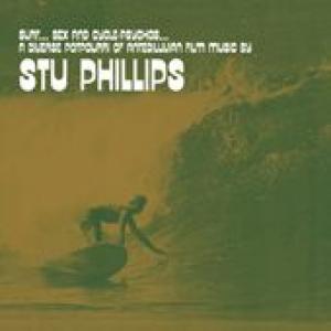 stu phillips: Surf... Sex And Cycle-Psychos…(A Diverse Potpourri