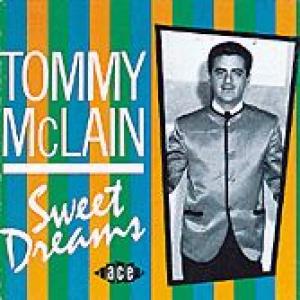 tommy mclain: sweet dreams