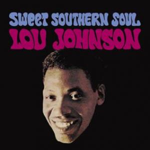 lou johnson: sweet southern soul