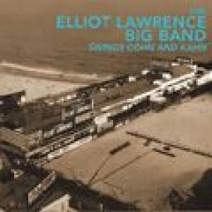 the elliot lawrence big band: swings cohn and kahn