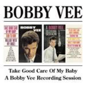 bobby vee: take good care of my baby/a recording session
