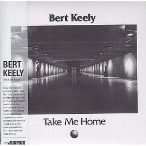 bert keely: take me home