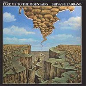 shiva's headband: take me to the mountains
