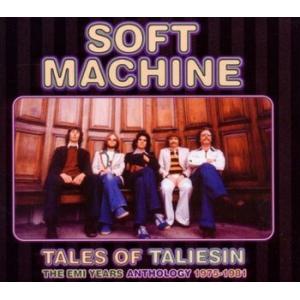 soft machine: tales of taliesin: the emi years anthology 1975-1981