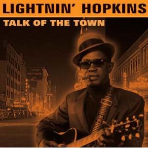 lightnin' hopkins: talk of the town