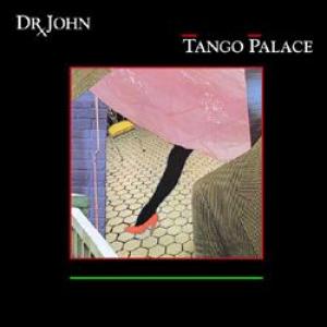 dr. john: tango palace
