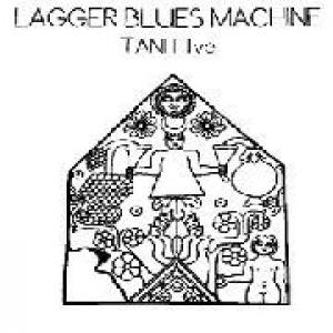 lagger blues machine: tanit live