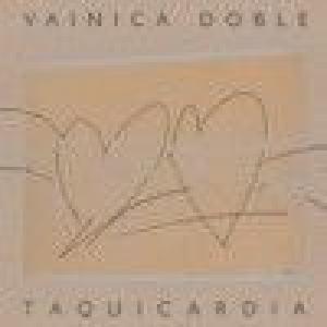 vainica doble: taquicardia