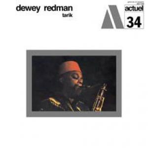dewey redman: tarik