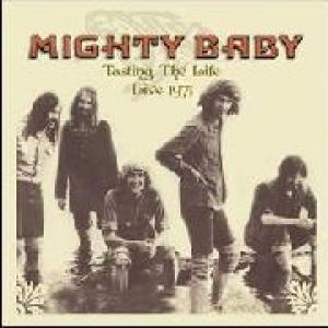 mighty baby: tasting the life - live 1971