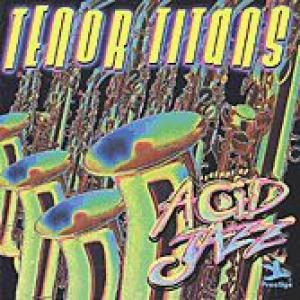 various: tenor titans: legends of acid jazz