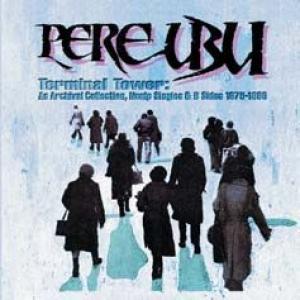 pere ubu: terminal tower