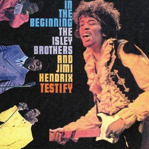 the isley brothers & jimi hendrix: testify