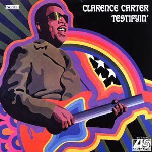 clarence carter: testifyin'