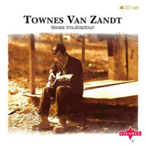 townes van zandt: texas troubadour